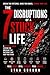 The 7 Disruptions of a Stuc...