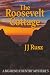 The Roosevelt Cottage: A Bi...