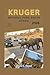 KRUGER NATIONAL PARK, SOUTH AFRICA 2026: South Africa Travel Guide, Your Practical Safari Companion with Routes, Camps, Wildlife Insights, Budget Tips, and Step-by-Step Itineraries (Local Lens)