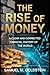 The Rise of Money: A Clear and Connected Financial History of the World