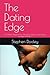 The Dating Edge: “The Man’s Playbook for Attracting, Dating, and Keeping the Right Woman”