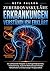 Zerebrovaskuläre Erkrankungen verständlich erklärt: Ein umfassender Ratgeber zu Schlaganfallprävention, Früherkennung, modernen Behandlungsmethoden, ... lebenslanger Hirngesundheit. (German Edition)