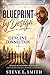 Blueprint By Design: A Step-by-Step Guide to Building Purpose, Discipline, and Legacy