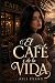EL CAFÉ DE LA VIDA (Spanish Edition)