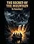 The secret of the mountain
