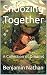 Snoozing Together: A Collec...