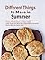 Different Things to Make in Summer: Backyard Peach Tea, Chocolate Chip Skillet Cookie, Tomato Pie, Shenzhen Lunchbox Salad, Lamb Chops Plus Much More; Nourishing, Flavorful Dishes Made for Warm Days