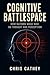 Cognitive Battlespace: How Nations Wage War on Thought and Perception