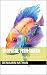 Tropical Fish Tango: A Vibr...
