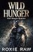 Wild Hunger: Eine Monster Romance (Raw Instincts) (German Edition)