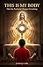 This is My Body: How the Eucharist Changes Everything