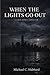 When the Lights Go Out: A Guardian Group EMS Novel