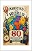Around the World in 80 Riddles: One World. 80 Challenges