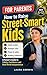 How to Raise Street-Smart Kids: A Parent’s Guide to Teaching Kids Safety, Boundaries, Good Judgment, and Real-World Confidence | Scripts for Ages 6–12