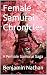 Female Samurai Chronicles :...