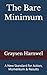 The Bare Minimum: A New Standard for Action, Momentum & Results