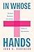 In Whose Hands: The Home Pregnancy Test and the Politics of Reproduction (Critical Issues in Health and Medicine)
