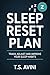Sleep Reset Plan: Track, Adjust and Improve Your Sleep Habits