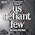 Us Defiant Few: Die Us-Dark...