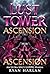 Lust Tower: Ascension: An Ultra-Spicy LitRPG Harem - Orgasms Are EXP, Every Floor is a New Conquest, and the Goddess Awaits at the Top