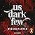 Us Dark Few (Spanish Editio...