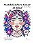 Mandalas Para Sanar El Alma - Yo Soy Una Maga:: Libro de colorear para mujeres en Sanación Emocional y Despertar Espiritual con 117 Diseños (Spanish Edition)
