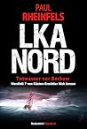 LKA NORD – Totwasser vor Borkum: Nordseekrimi - Küstenkrimi (Mordfall 7 von Küsten-Ermittler Nick Janson) (German Edition)