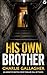 His Own Brother (Abigail Morton Thrillers #2)