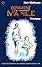 Comment j'ai rencontré ma fille (French Edition)