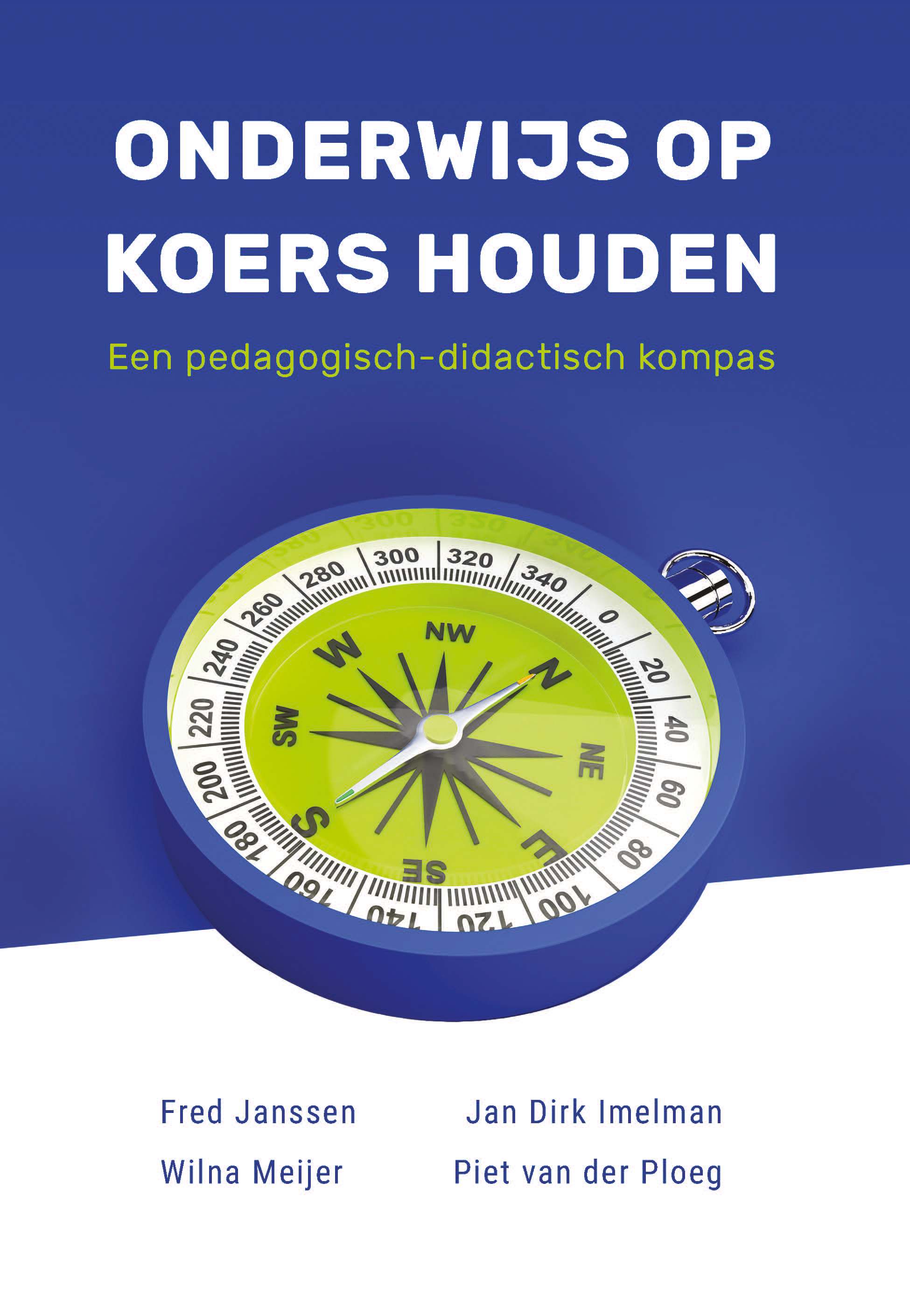 Onderwijs op koers houden: Een pedagogisch-didactisch kompas