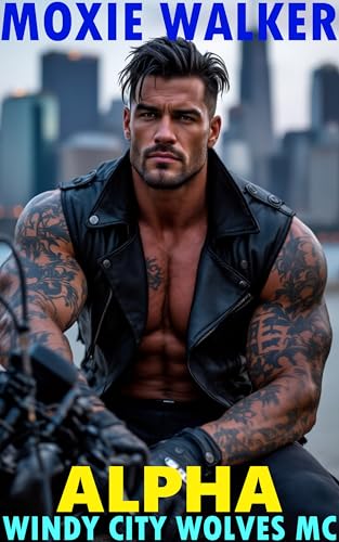 Alpha: Windy City Wolves MC (Kindle Edition)