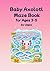 Baby Axolotl Mazes for Ages 3–5: Fun and Simple Mazes for Preschoolers (Uppa Activity Books)
