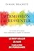 Permission de ressentir - L...