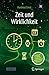 Zeit und Wirklichkeit: Grenzfragen in Physik, Informatik, Mathematik und Philosophie (German Edition)
