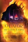 O Calor da Chama ...