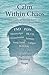 Calm Within Chaos: A Gentle Guide to Nervous System Healing and Living Well With Chronic Illness
