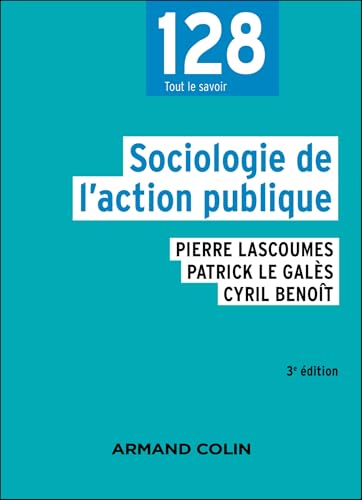 Sociologie de l'action publique - 3e éd. (French Edition)