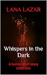 Whispers in the D...