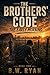The Brothers' Code: The Early Morning