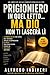 PRIGIONIERO IN QUEL LETTO… MA DIO NON TI LASCERÀ LÌ: La Parola di Dio che entra nel tuo buio, spezza la depressione e libera una forza divina capace ... nei momenti più difficili”) (Italian Edition)
