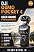 DJI OSMO POCKET 4 USER GUID...