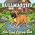 Bullmastiff Coloring Book: 66 Cute & Cozy Bullmastiff Coloring designs with Everyday Life and Outdoor Scenes