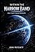 Within the Narrow Band: How Earth Stayed Habitable (The Unseen Worlds Series)