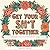 Get Your Sh*t Together: A Motivational Swear-Word Coloring Book for Adults — 40 Empowering Pages for Stress Relief, Relaxation, and Channeling Your Inner Badass