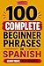 100 Complete Beginner Phrases in Spanish: A Book For Complete Beginners
