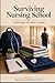 Surviving Nursing School: Everything you need to know