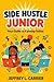 Side Hustle Junior: Your Guide to Earning Online