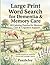 Large Print Word Search for Dementia & Memory Care: 88 Calming Puzzles for Memory Care & Cognitive Support