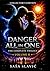 Danger All In One - Middle Trilogy: Collector's Edition - Volume II