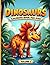 Dinosaur coloring book for Kids: 90 All-New Dinosaur Designs for Kids Ages 4-10 | Vol. 2 | More Coloring Pages with Triceratops, Stegosaurus and ... | Single-Sided Pages — No Bleed-Through